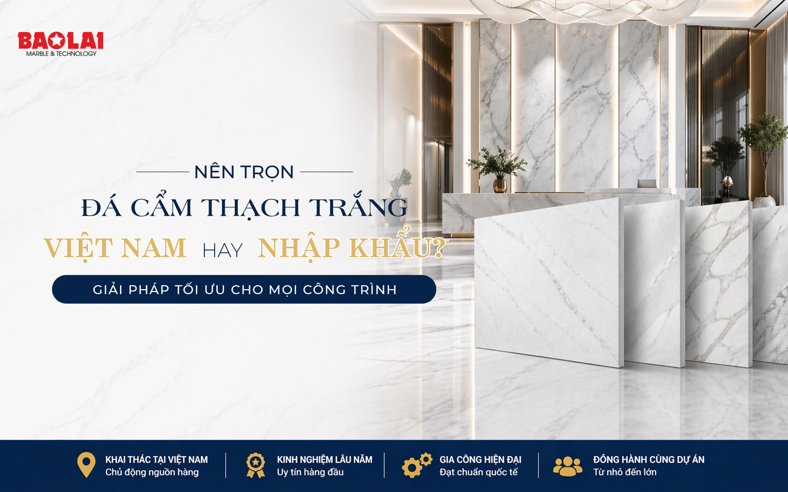 Nên Chọn Đá Cẩm Thạch Trắng Việt Nam Hay Đá Nhập Khẩu?