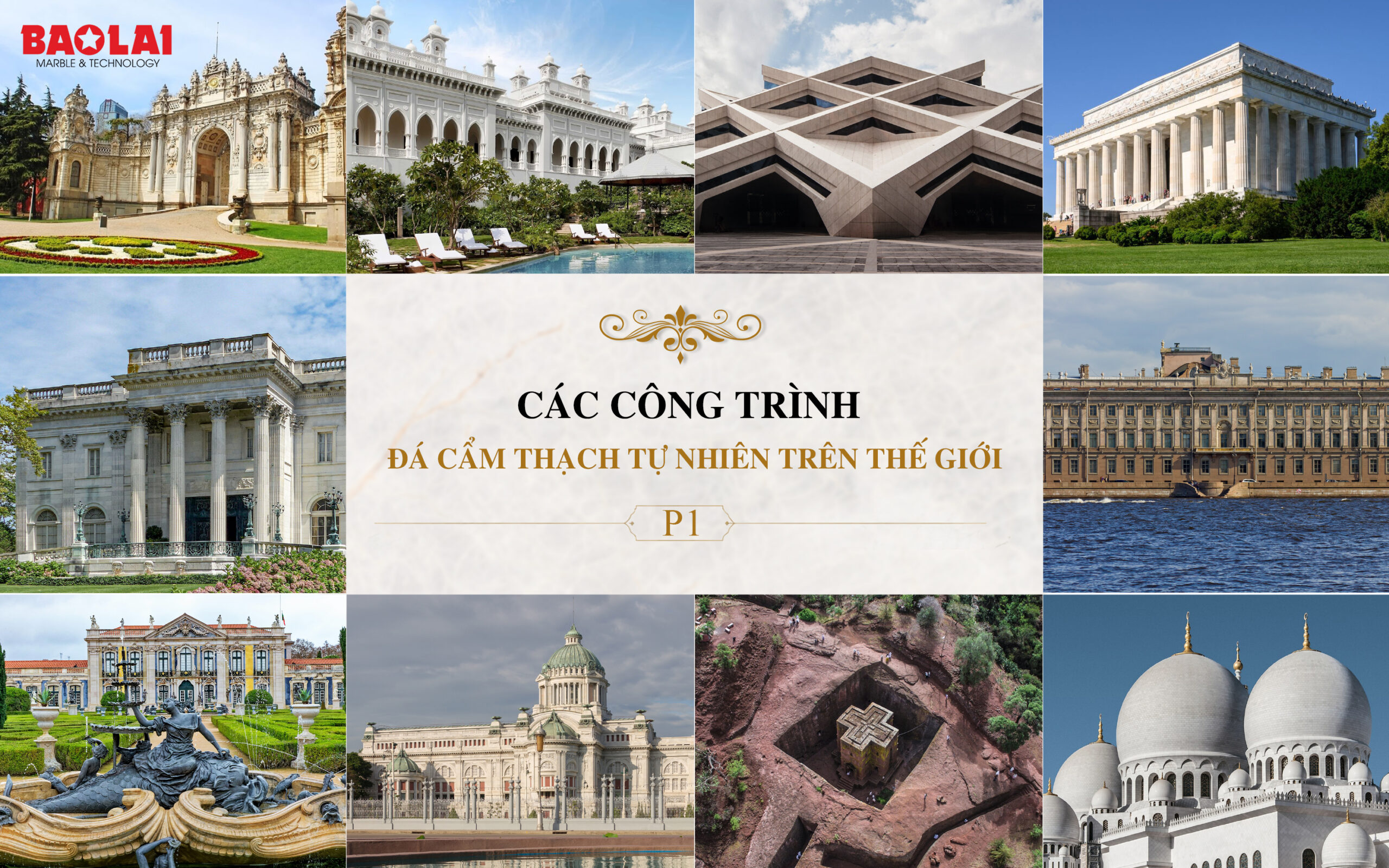 Các công trình đá cẩm thạch tự nhiên trên thế giới