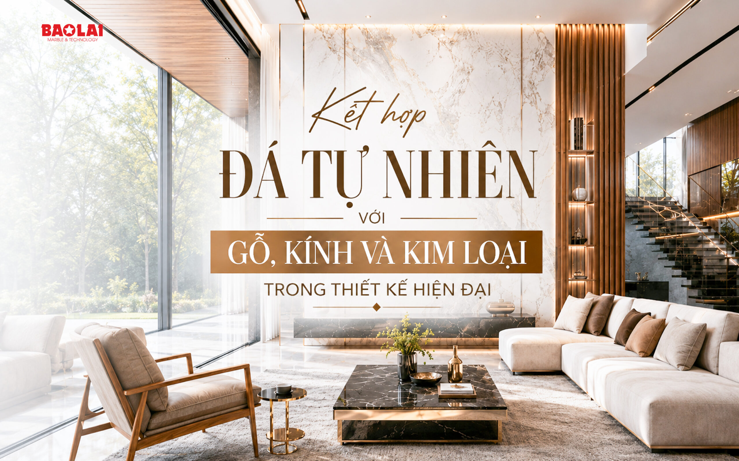 Kết hợp đá tự nhiên với gỗ kính và kim loại
