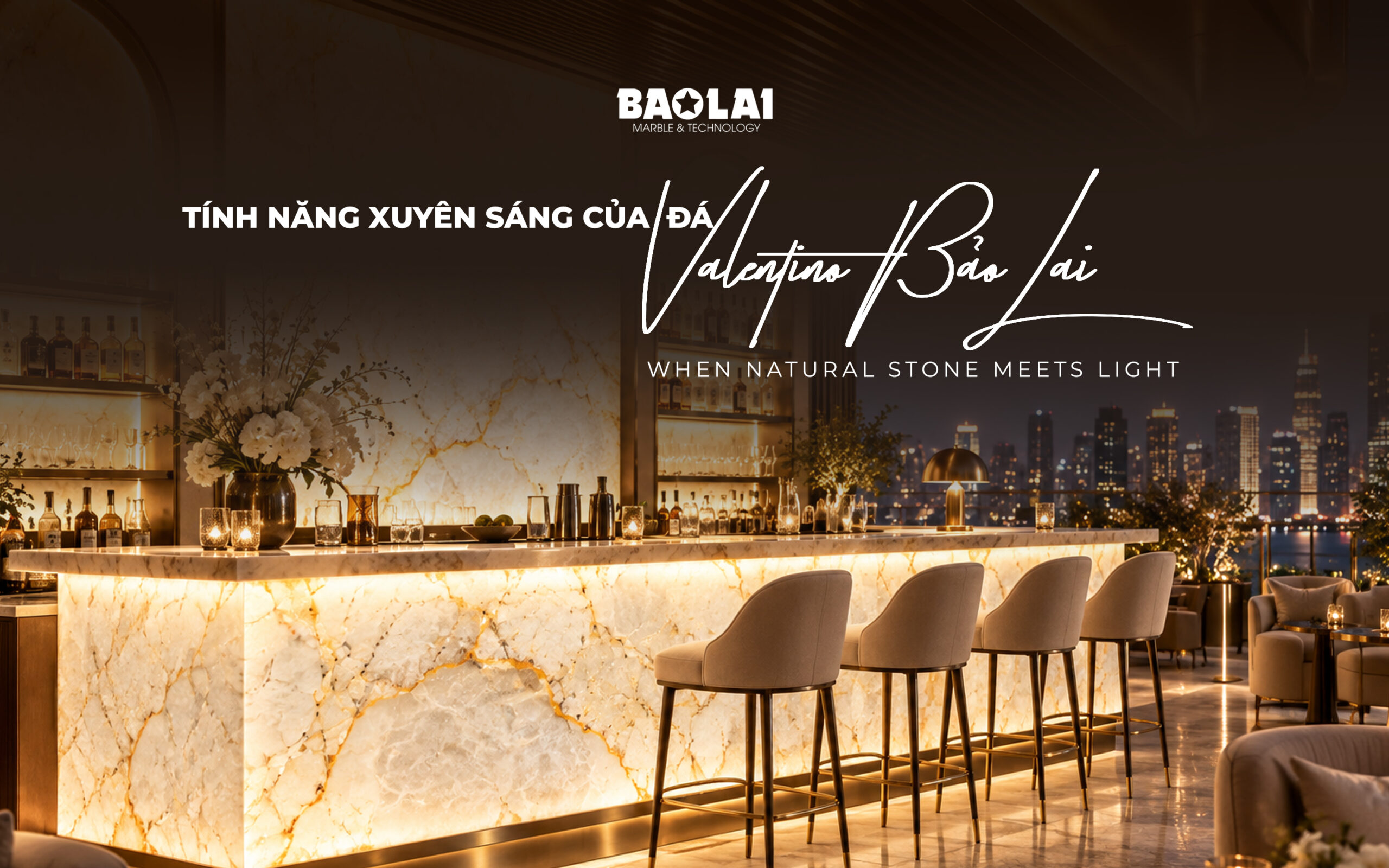 TÍNH NĂNG XUYÊN SÁNG CỦA ĐÁ VALENTINO BẢO LAI